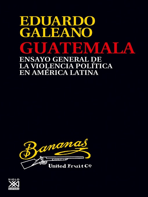 Title details for Guatemala by Eduardo Galeano - Available